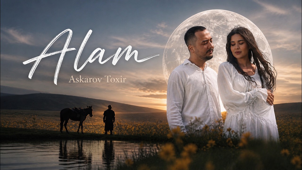 Askarov Toxir - Alam (Official Music Video)