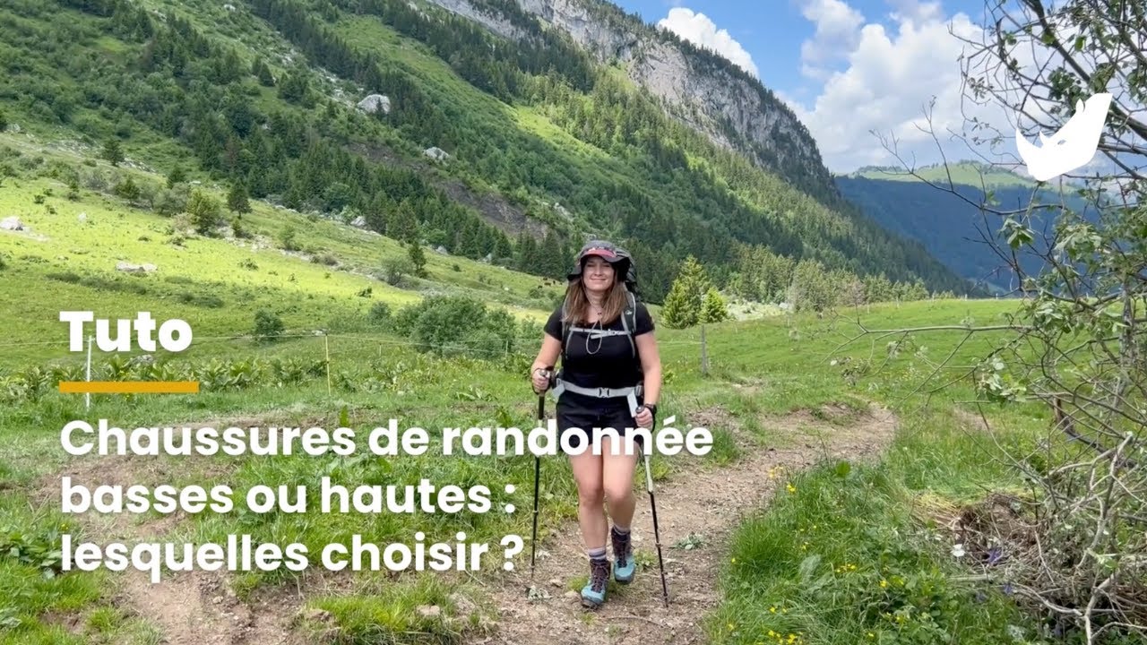 Chaussures de randonnée basses ou hautes : lesquelles choisir ?