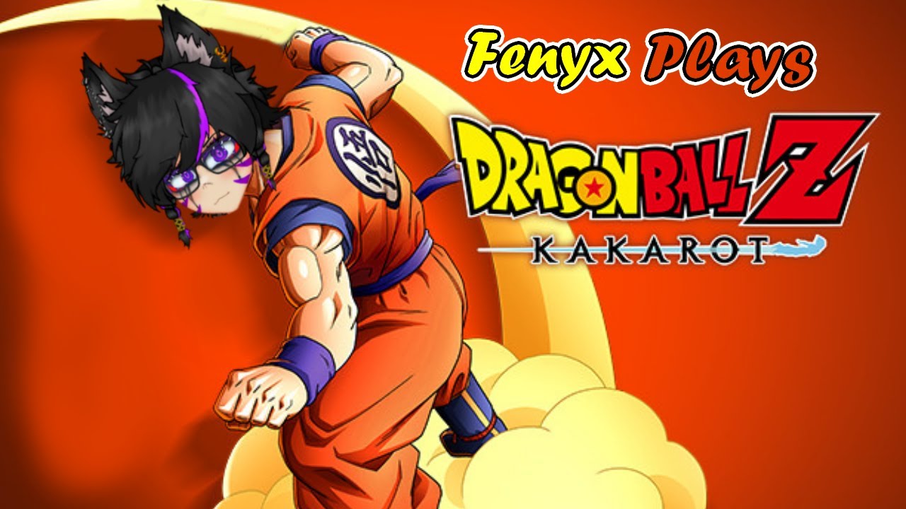 [ Vtuber ] Fenyx plays ' Dragon Ball Z Kakarot '  Part 3