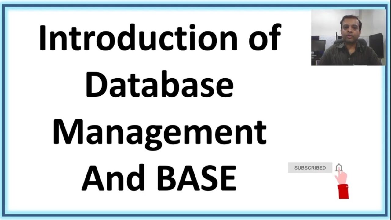Introduction to Database Management System and BASE