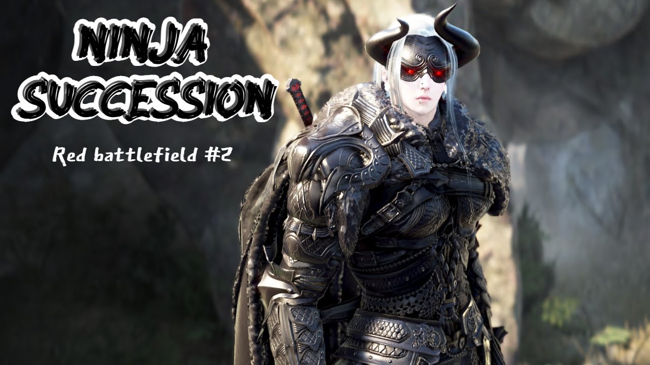 검은사막 전승 닌자 붉은전장 #2 / [BDO] PVP  Ninja Succession Red battlefield #2