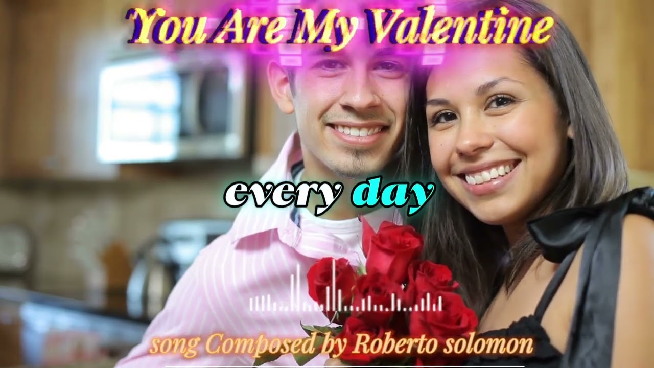 YOU ARE MY VALENTINE &ndash; Roberto Solomon (Official 2026 Love Song Release)