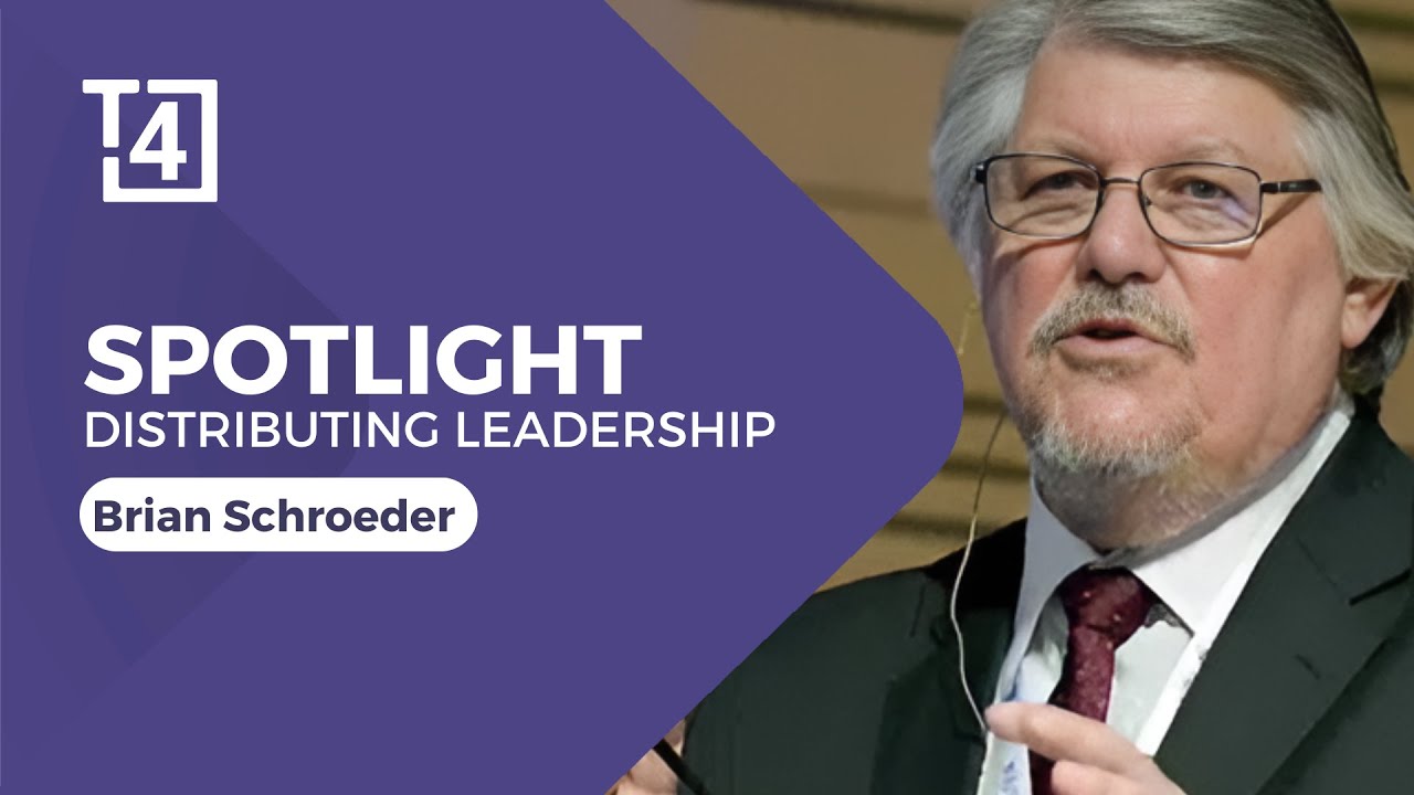 Spotlight for Leaders | Brian Schroeder | Distributing Leadership
