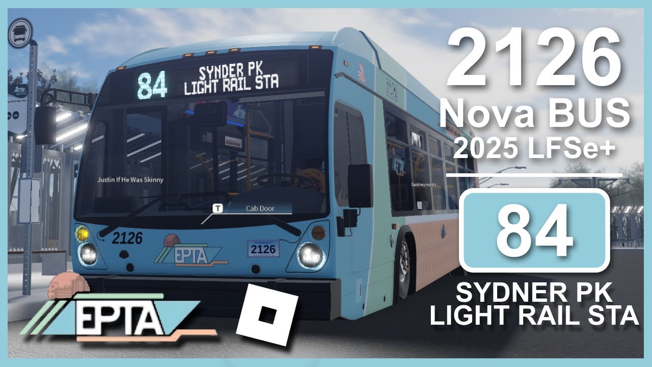 ROBLOX Driving | EPTA &middot; #2126 2025 Nova BUS LFSe+ &middot; 84 Sydner Park Light Rail Station