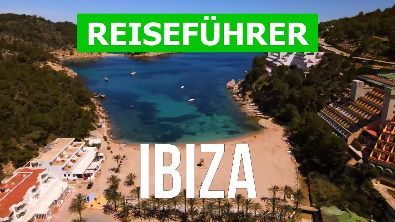 Ibiza Urlaub | Natur, Sehensw&uuml;rdigkeiten, Sch&ouml;ne Orte | 4k Video | Spanien, Ibiza was zu sehen