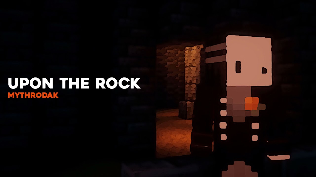 Upon The Rock - Mythrodak