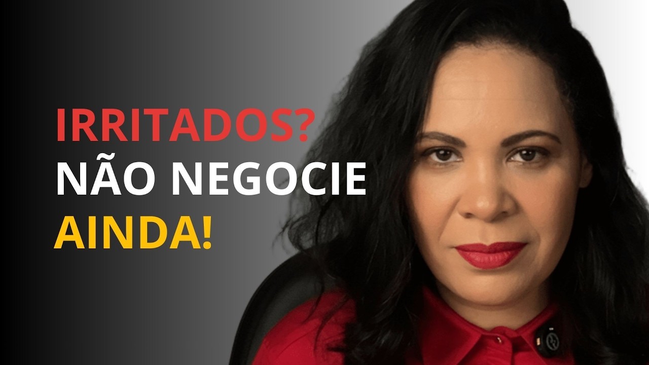 NUNCA NEGOCIE COM ALGUÉM IRRITADO (FAÇA ISSO ANTES)
