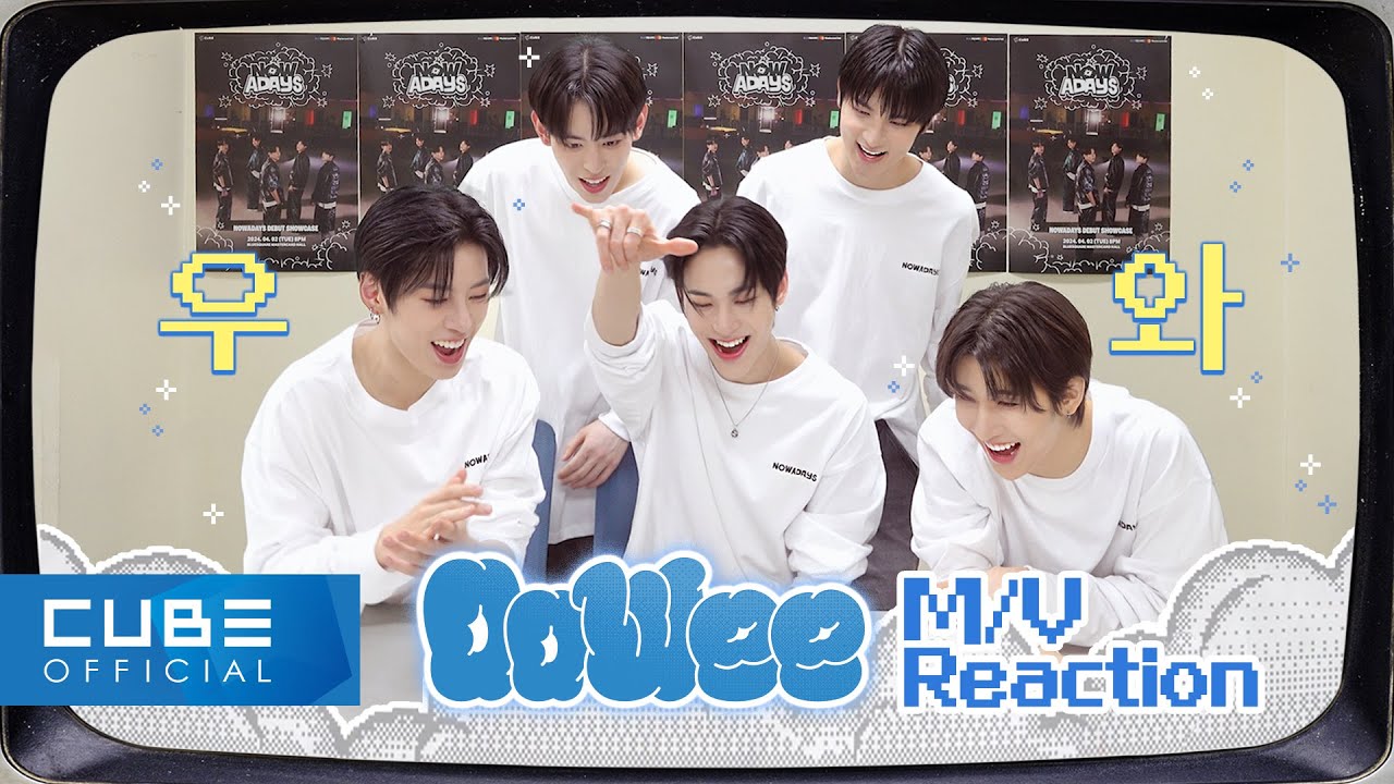 NOWADAYS(나우어데이즈) 'OoWee' M/V Reaction │ SUB