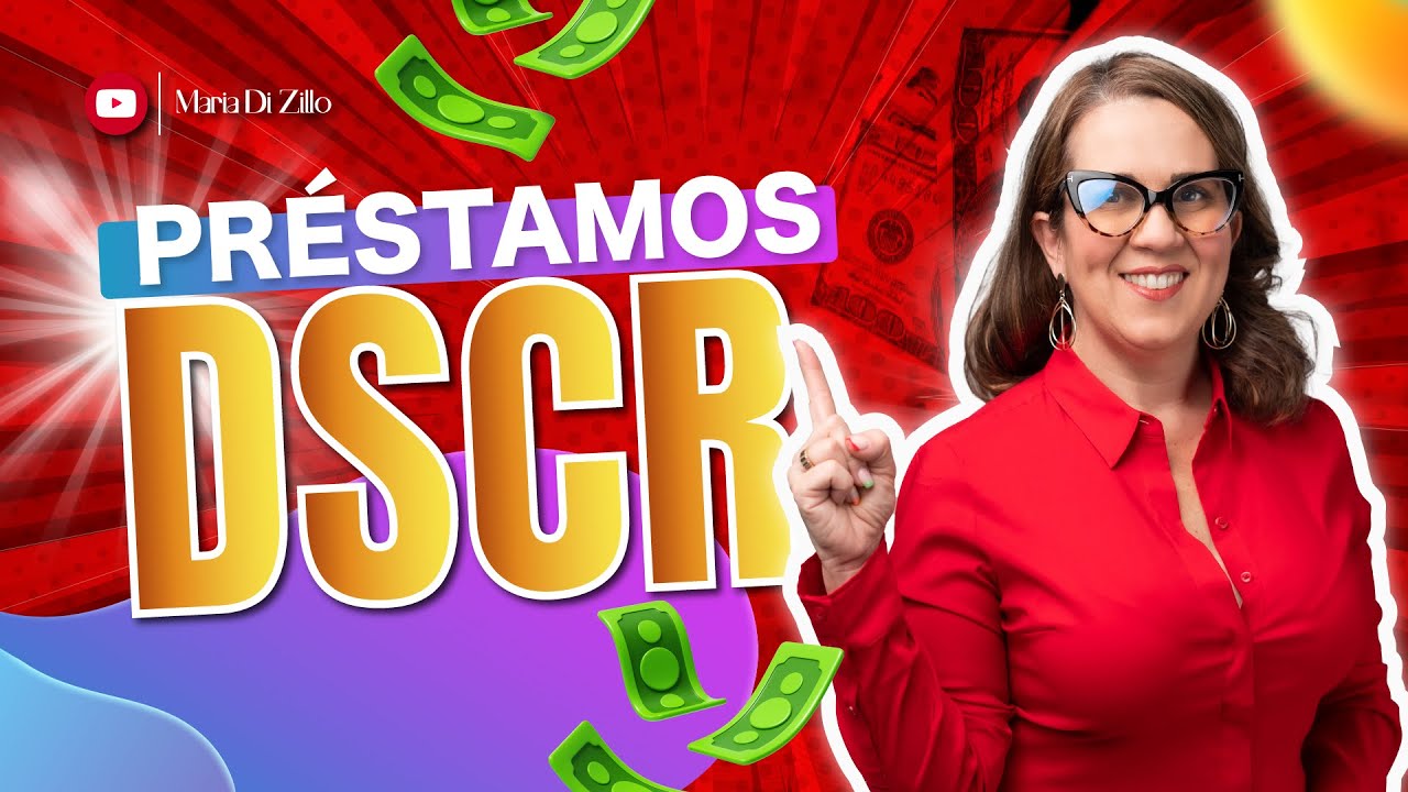 ¿Qué es un préstamo DSCR?📄💰