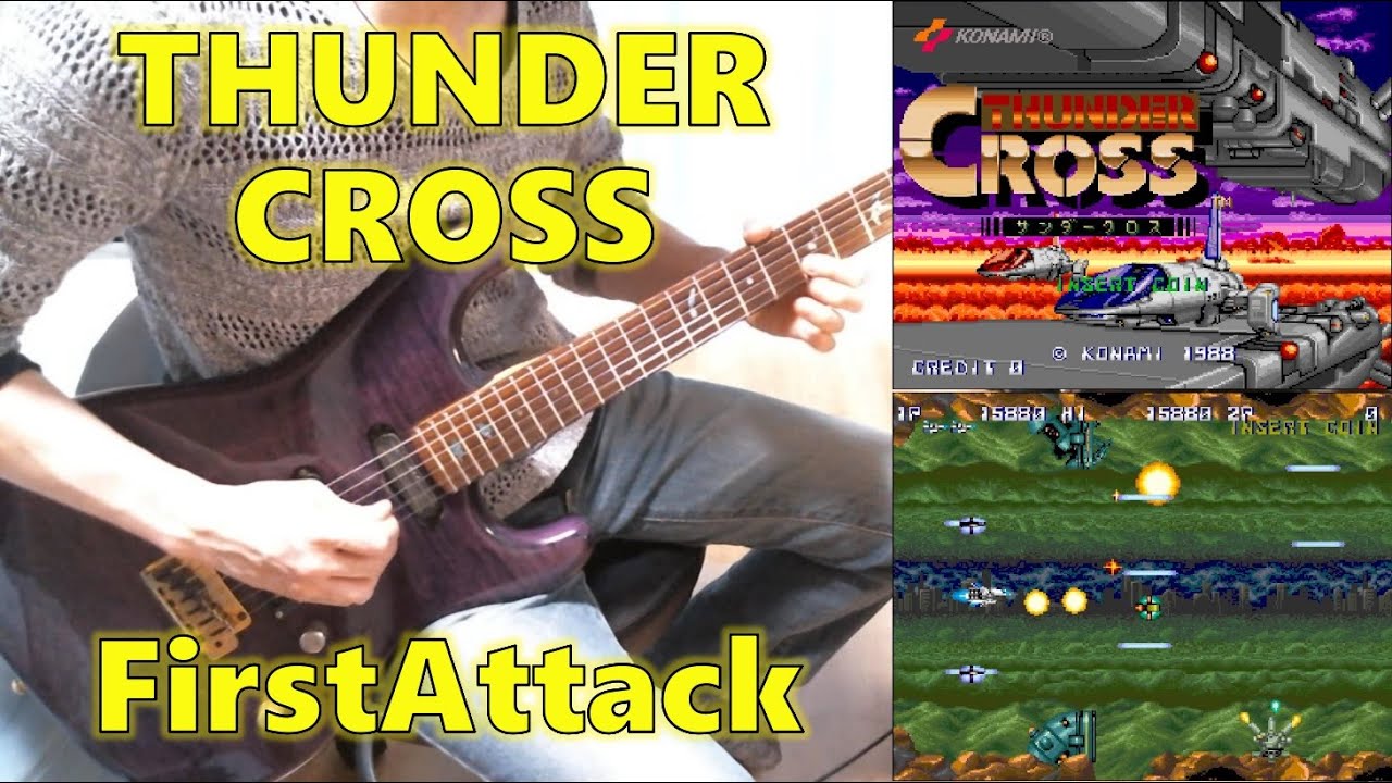 サンダークロス (THUNDER CROSS) - First Attack（Stage 01) 【Guitar Cover】