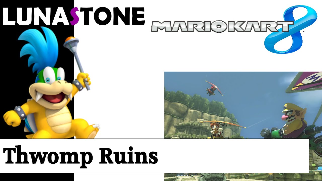 MK8 Time Trials | Mushroom Cup: Thwomp Ruins