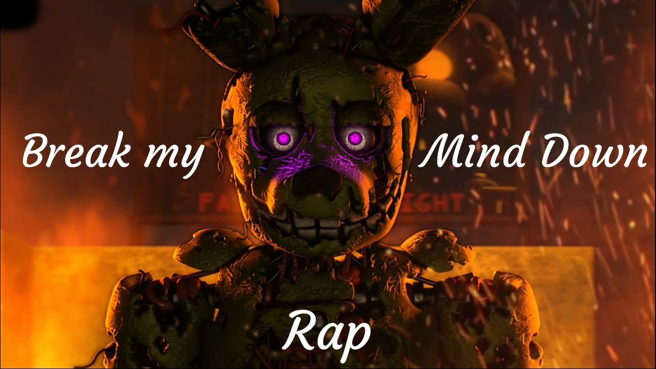 Break down My Mind RAP ▶ FNAF 3 SPRINGTRAP SONG By Aaron Music