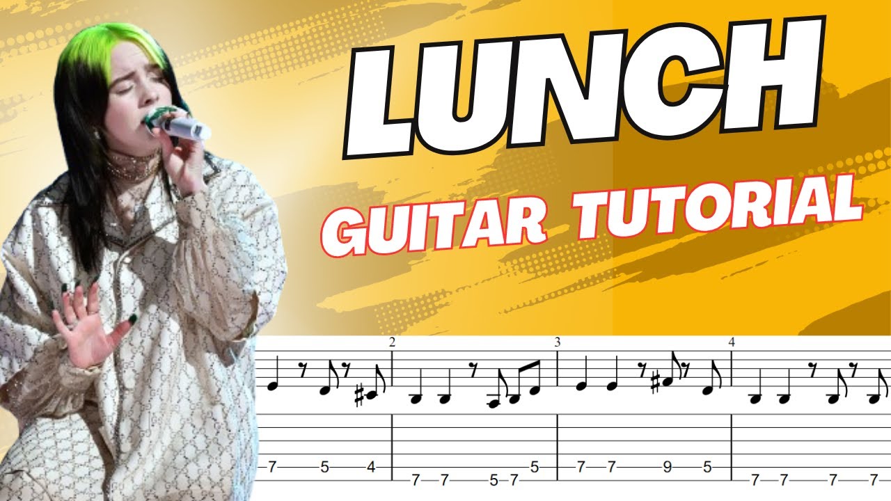 Lunch Billie Eilish Guitar Tutorial Chords & Tabs