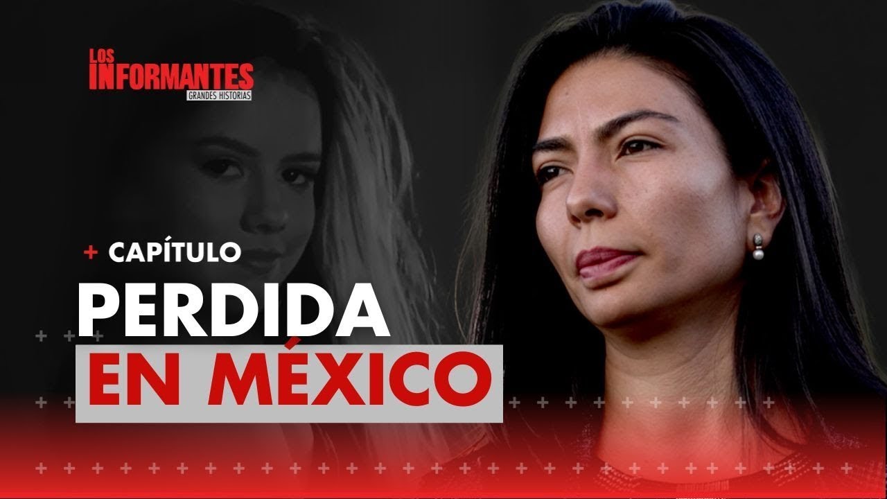 ¿Trata de personas? Extraña desaparición de joven que viajó de Colombia a México | Los Informantes