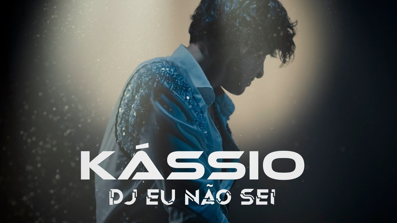 Kássio - DJ, eu não sei  (Official video)
