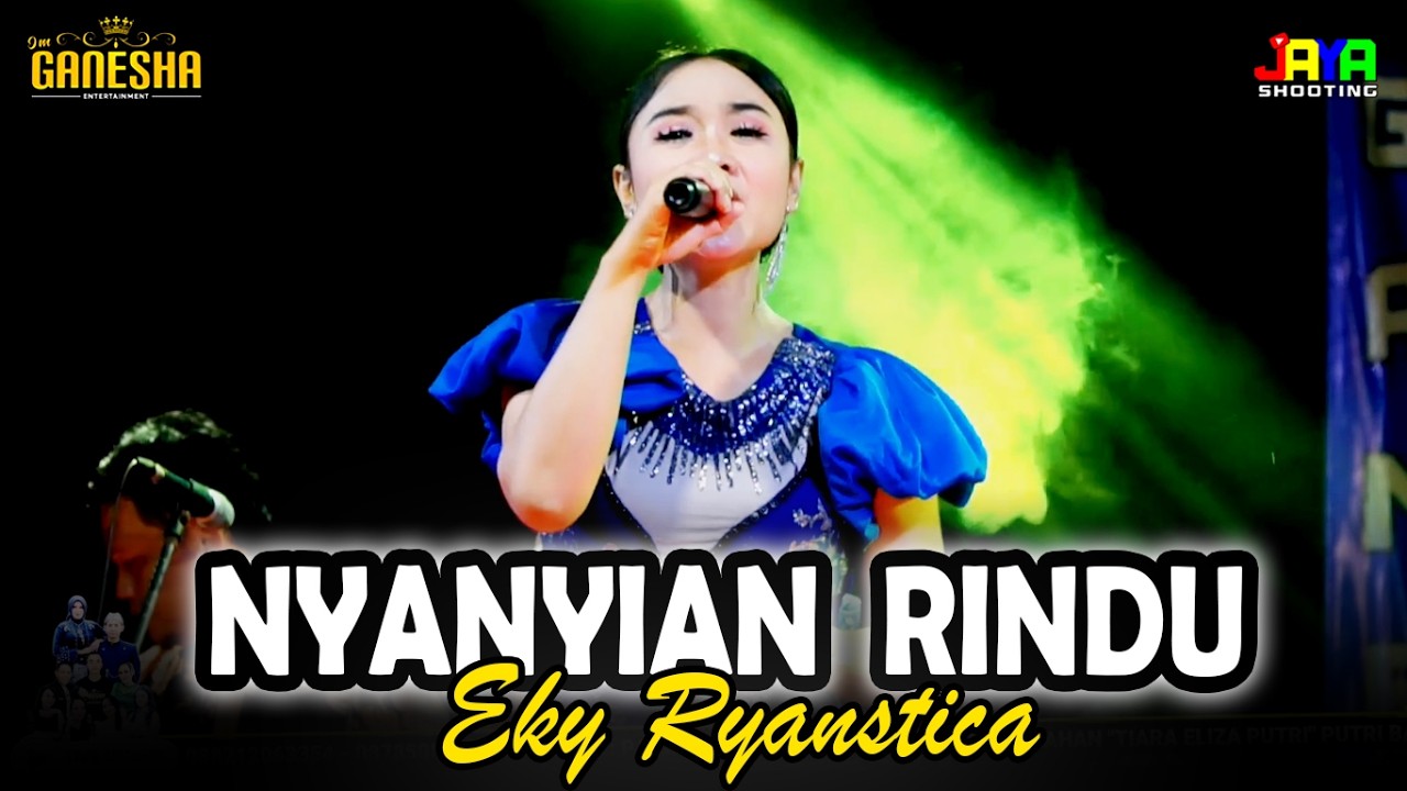 Nyanyian Rindu - Eky Ryanstica OM GANESHA Live Capar Jatinegara Tegal