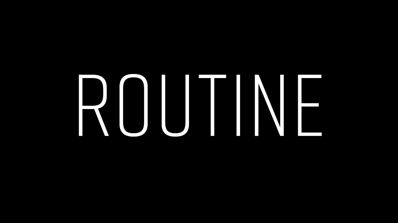 ROUTINE: This is what happens to me – if you don’t ask before