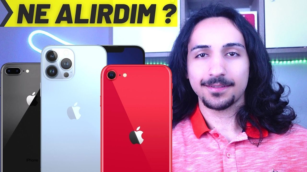 Ben Olsam Hangi iPhone 'u Alırdım ? Her Bütçeye iPhone Önerisi 2022