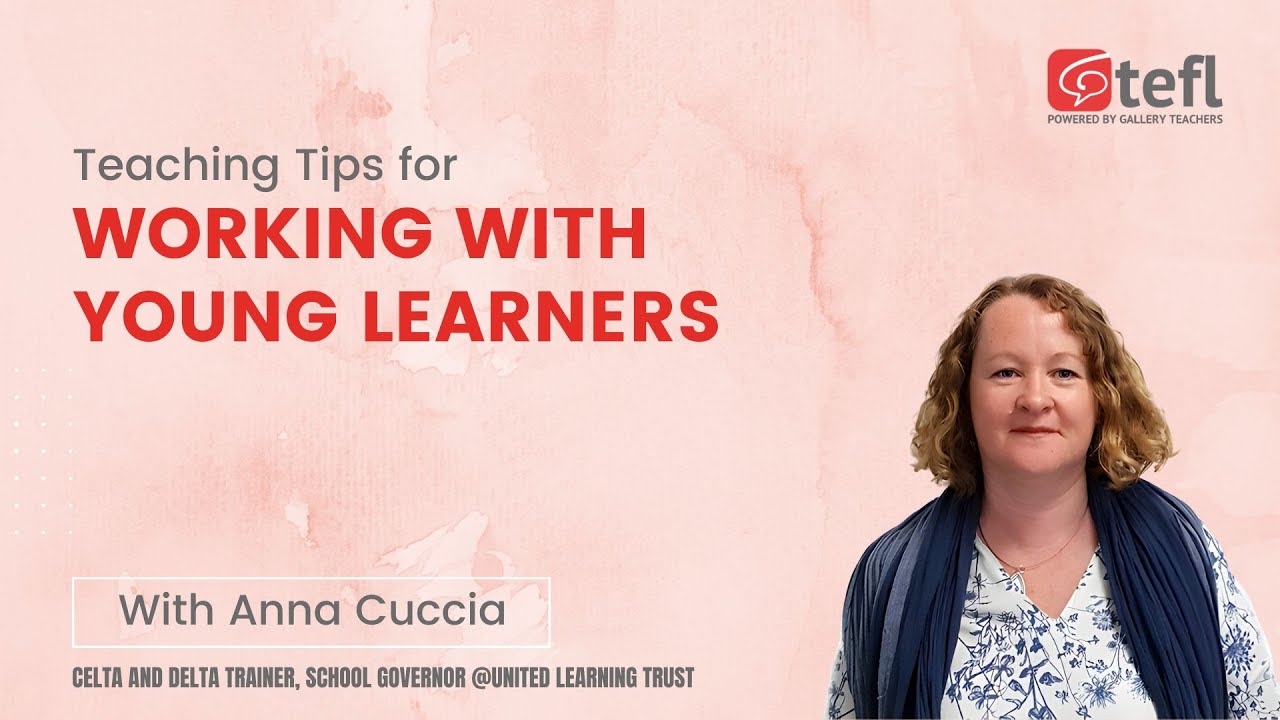 Teaching Tips for Working With Young Learners | TEFL webinar | ELT Masterclass