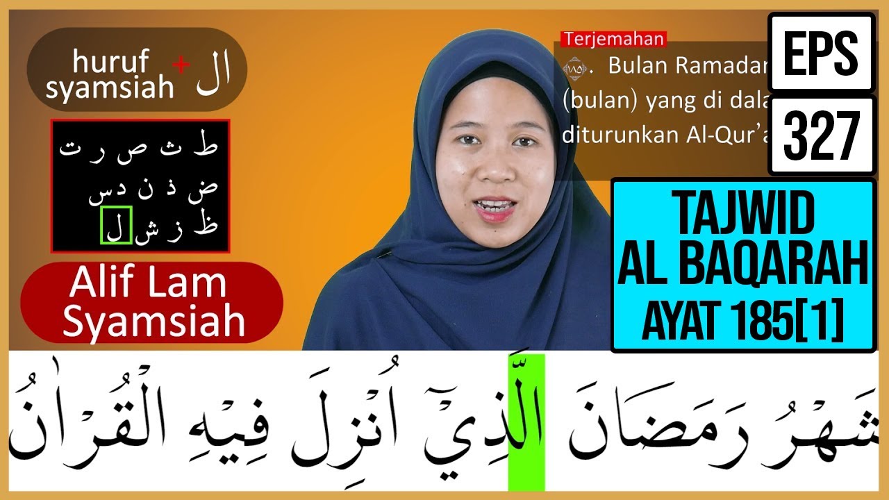 MENGURAI TAJWID SURAH AL BAQARAH AYAT 185 Bag 1 ARTINYA, CARA BACA & CONTOH PENGUCAPANNYA EPS 327