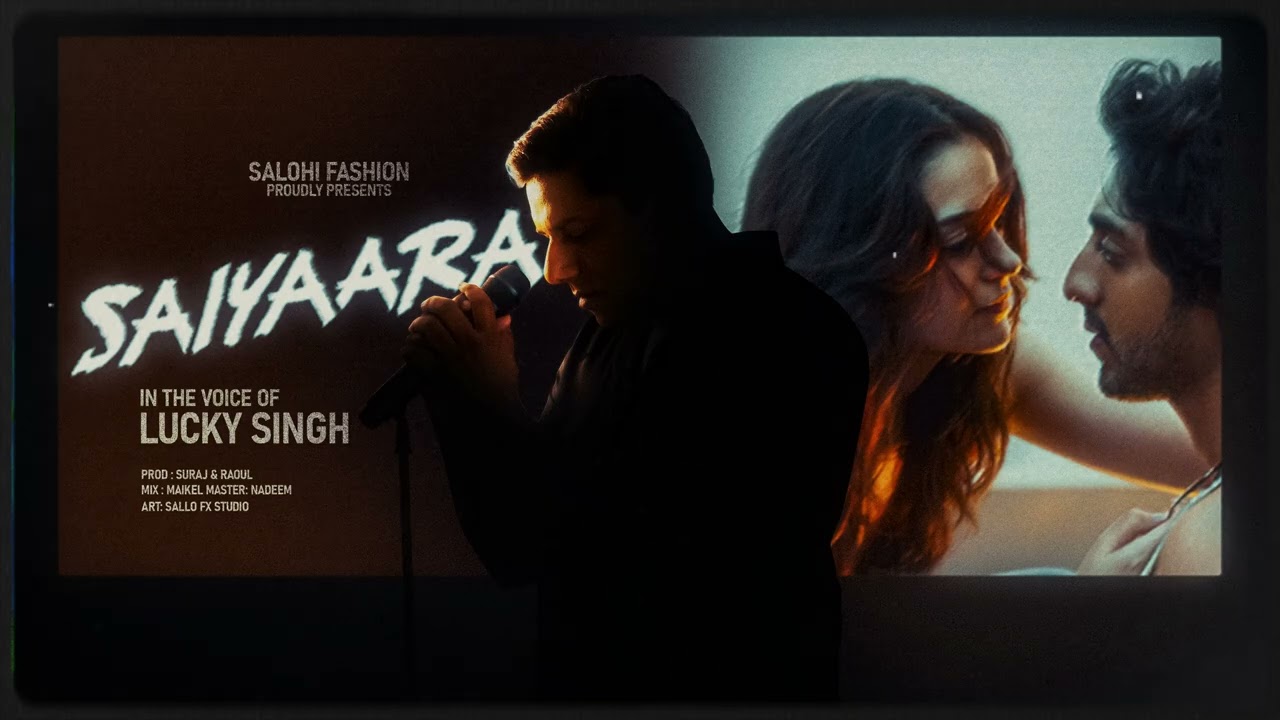 Lucky Singh - Saiyaara (Title Song)