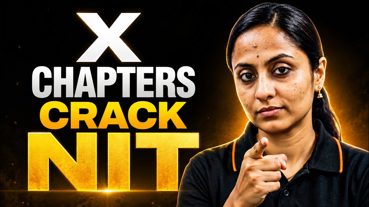 JEE 2027 Chapters To Crack NIT 🔥 Must Do Chapters For Top Rank