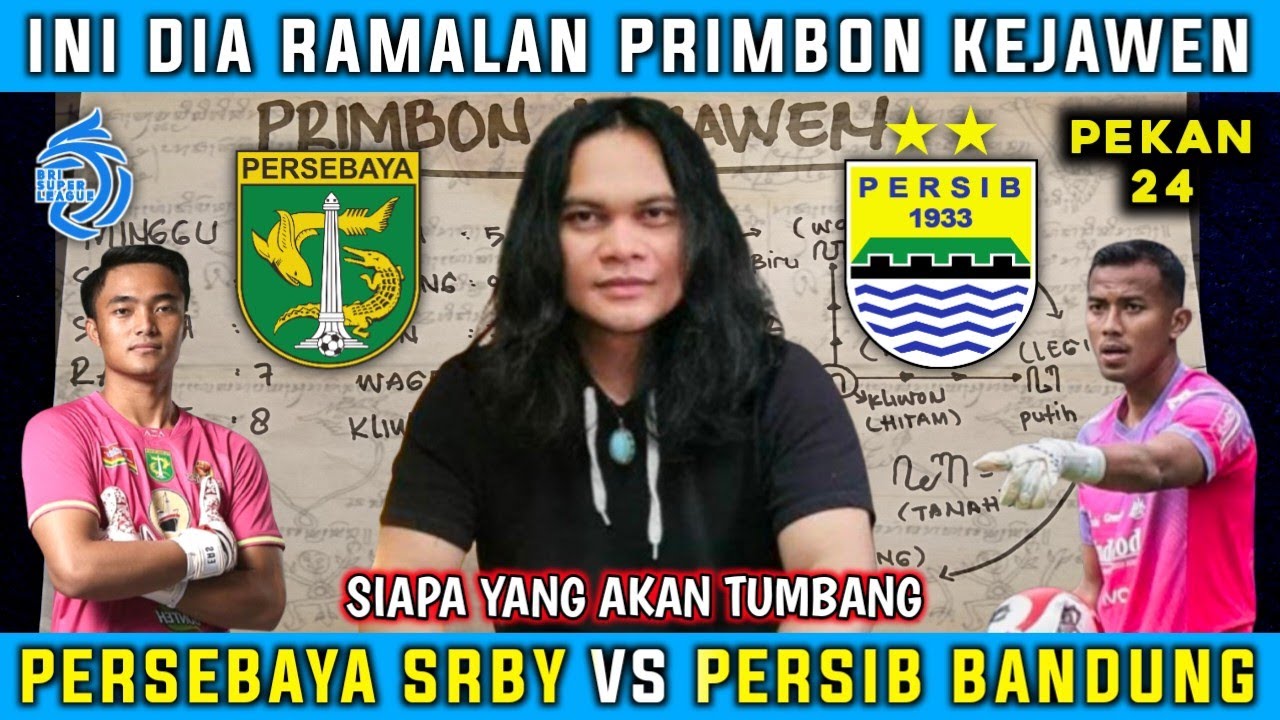 SIAPA KALAH❗PERSEBAYA VS PERSIB BANDUNG BRI SUPER LEAGUE 2025 KLASEMEN TERBARU - PREDIKSI PERSIB
