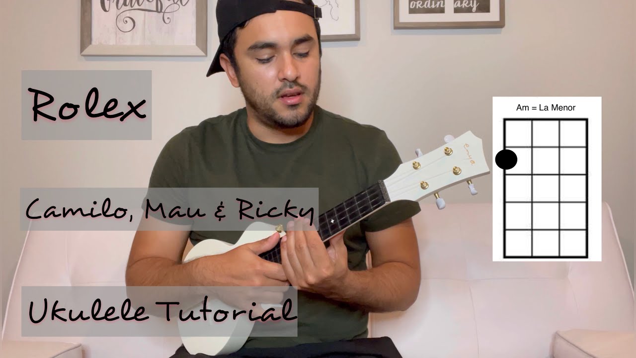 Ukulele Tutorial - Rolex, Camilo, Mau & Ricky