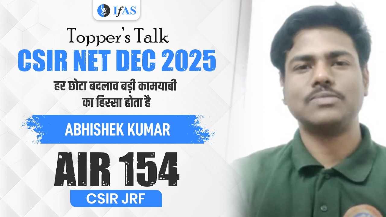CSIR NET Life Science Topper Interview Dec 2025 | Abhishek Kumar | JRF AIR 154 | IFAS
