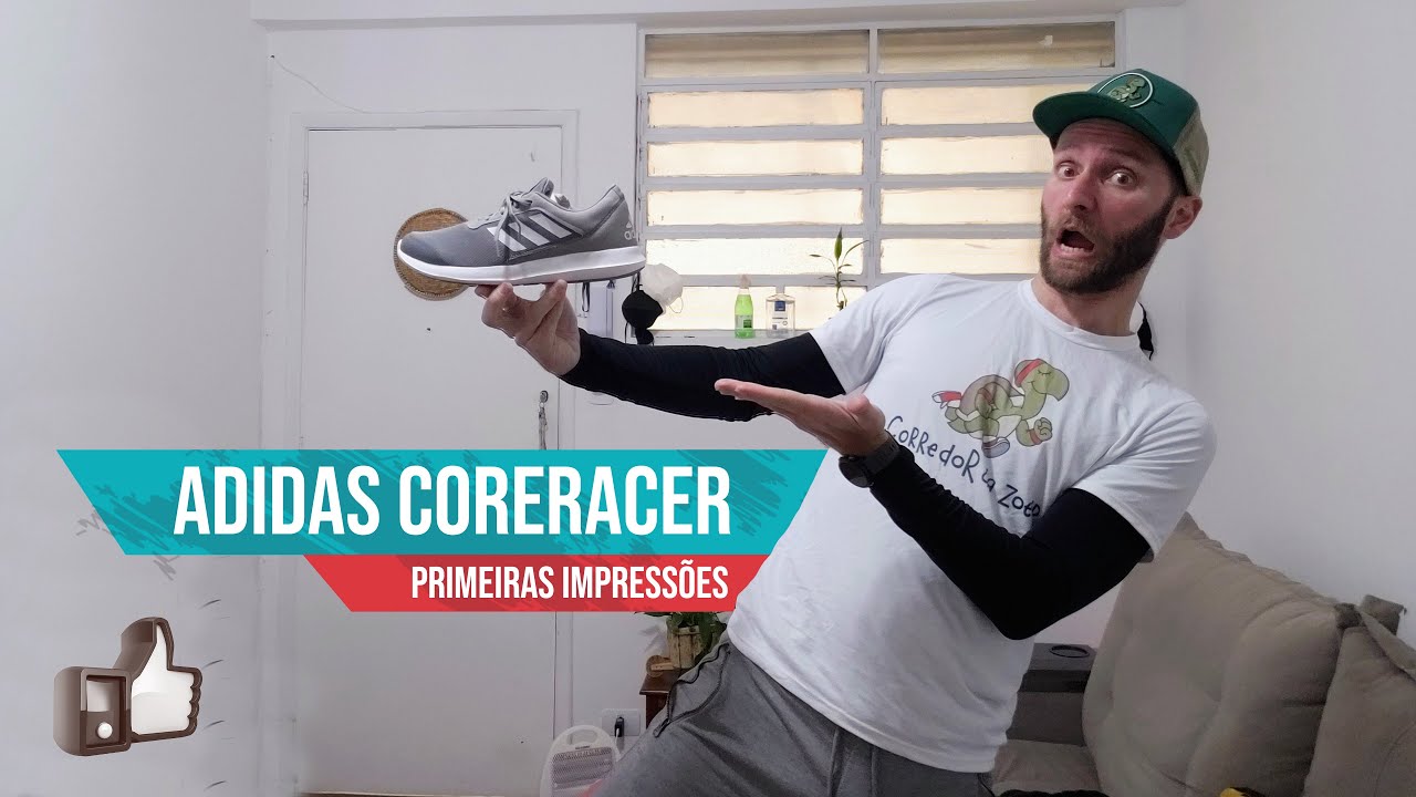 ADIDAS CORERACER - Primeiras impress&otilde;es (Simples e eficiente!)