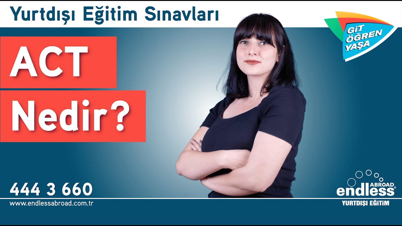 ACT Sınavı Nedir? Sınav Hakkında Bilmen Gerekenler