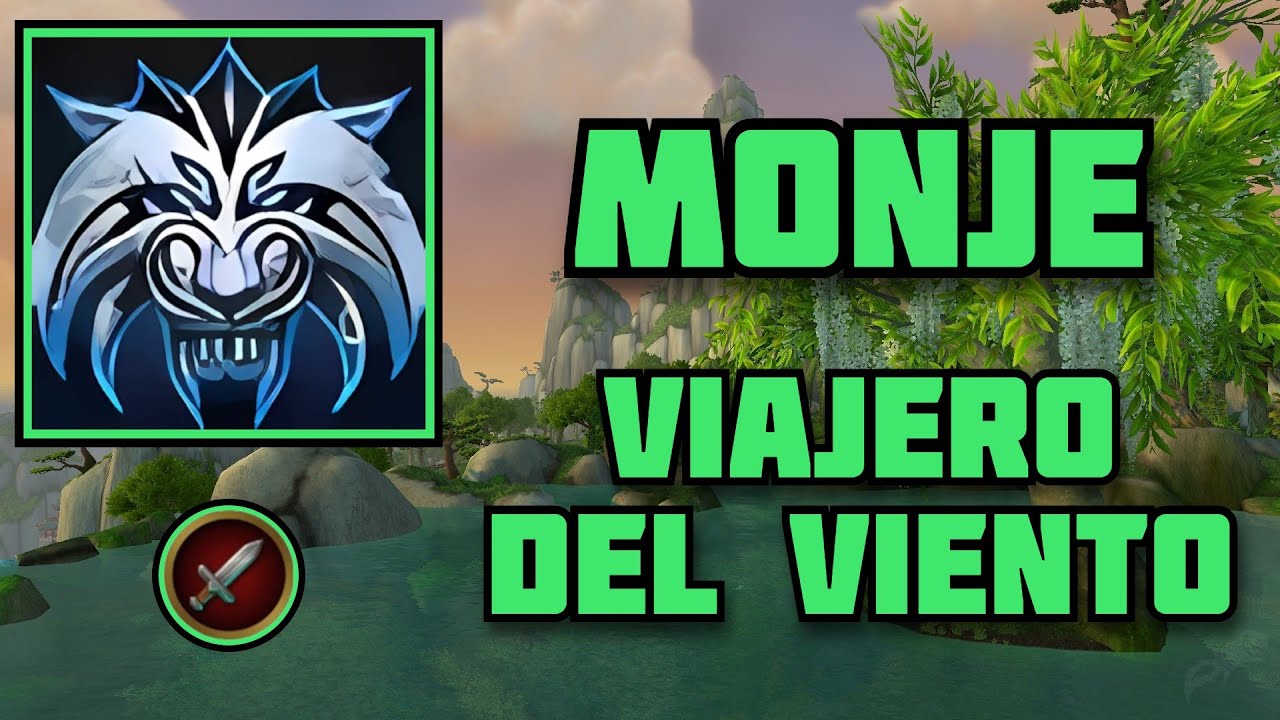 GUÍA MONJE VIAJERO DEL VIENTO PVE WOW Mists of Pandaria (TALENTOS, GLIFOS, ESTADÍSTICAS, ROTACIÓN).