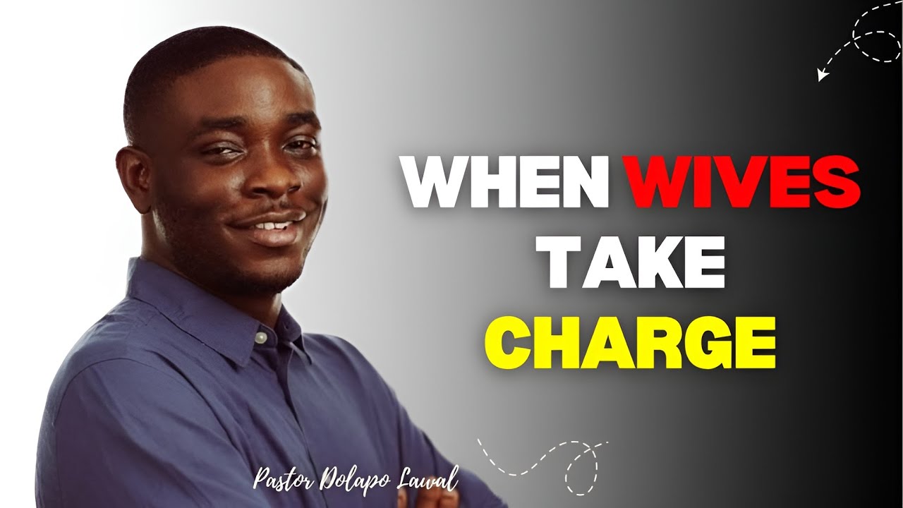 Should a WIFE Be in Charge in Marriage? | Pastor Dolapo Lawal