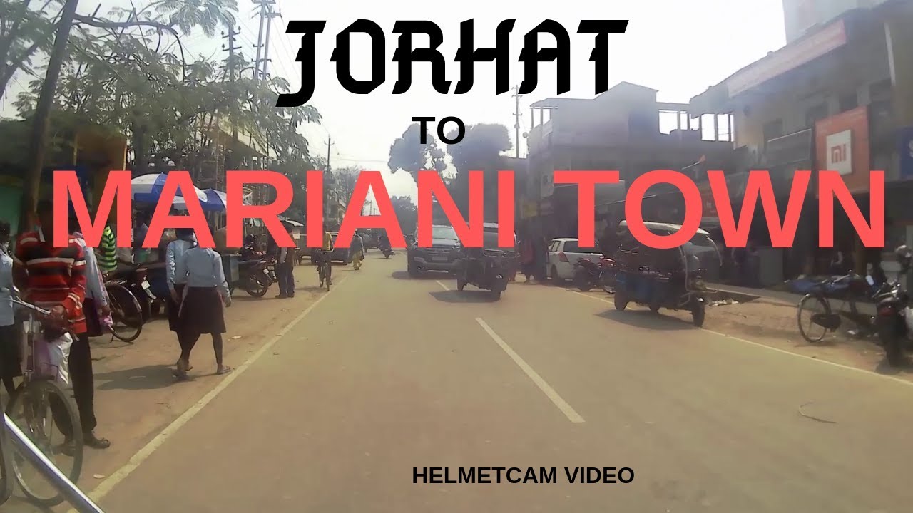 Jorhat to Mariani Town, Assam, India