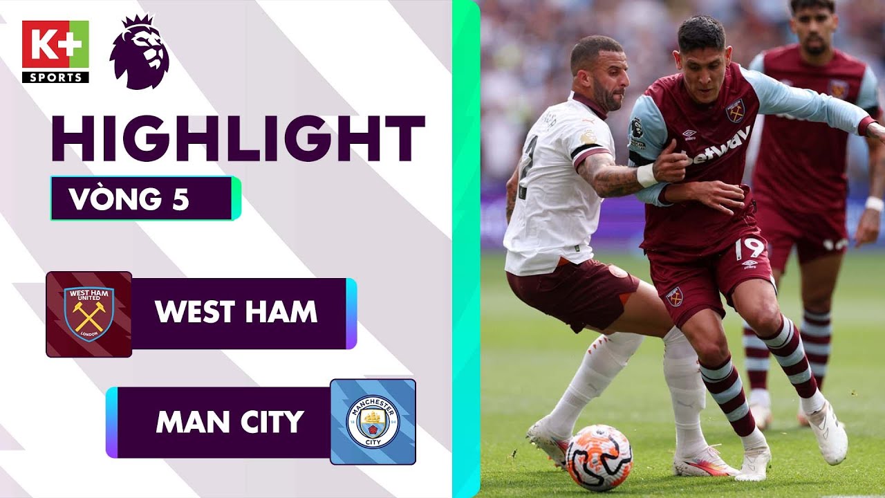 WEST HAM - MAN CITY | NGƯỢC DÒNG KỊCH TÍNH, HAALAND - SILVA - DOKU CHỐT HẠ | NGOẠI HẠNG ANH 23/24