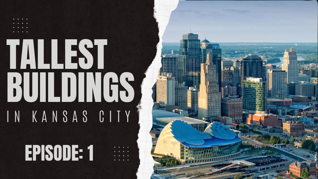 Tallest Buildings in Kansas City - Episode: 1, One Kansas City Place