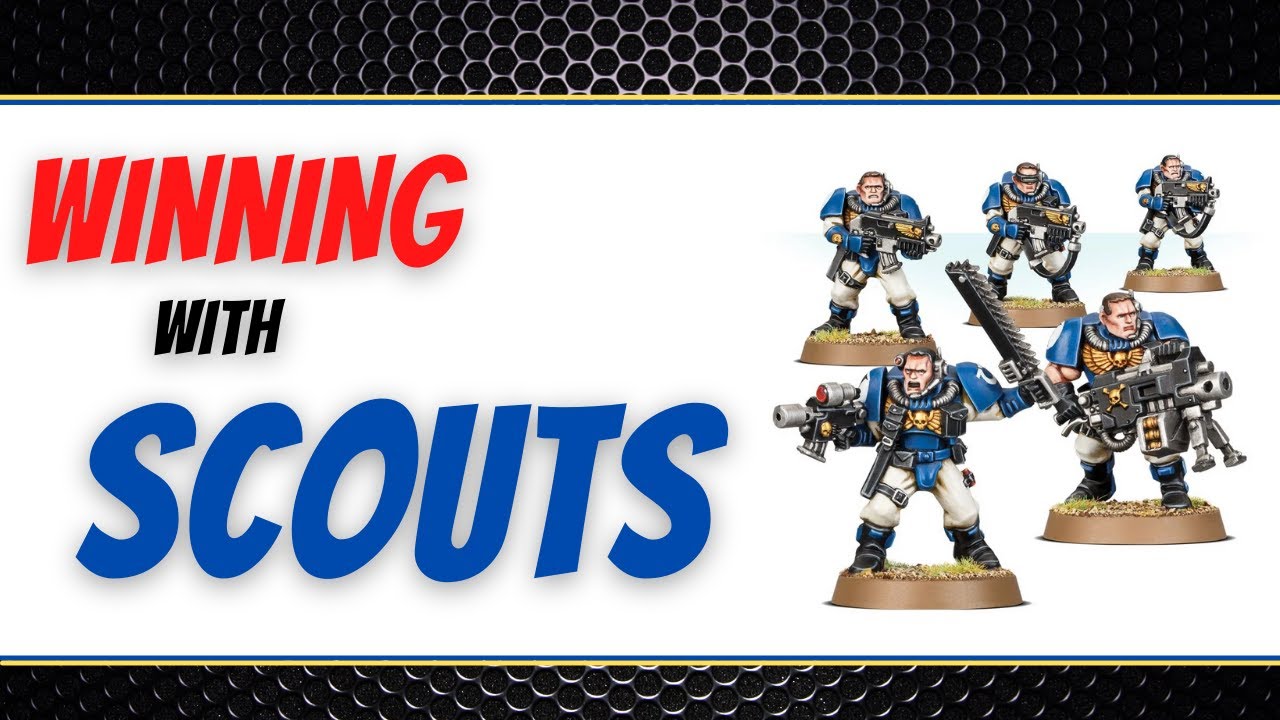 How To WIN With Scouts - 9th Edition - Space Marine Tactics -  Warhammer 40k