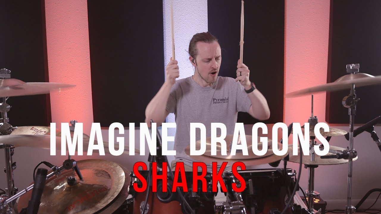 Imagine Dragons - Sharks - Drum Cover