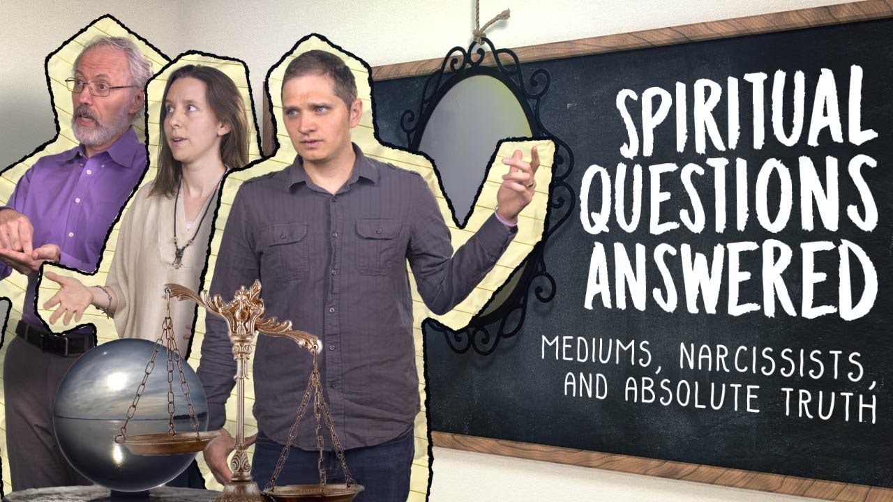 Spiritual Questions Answered: Mediums, Narcissists, and Absolute Truth - Swedenborg and Life