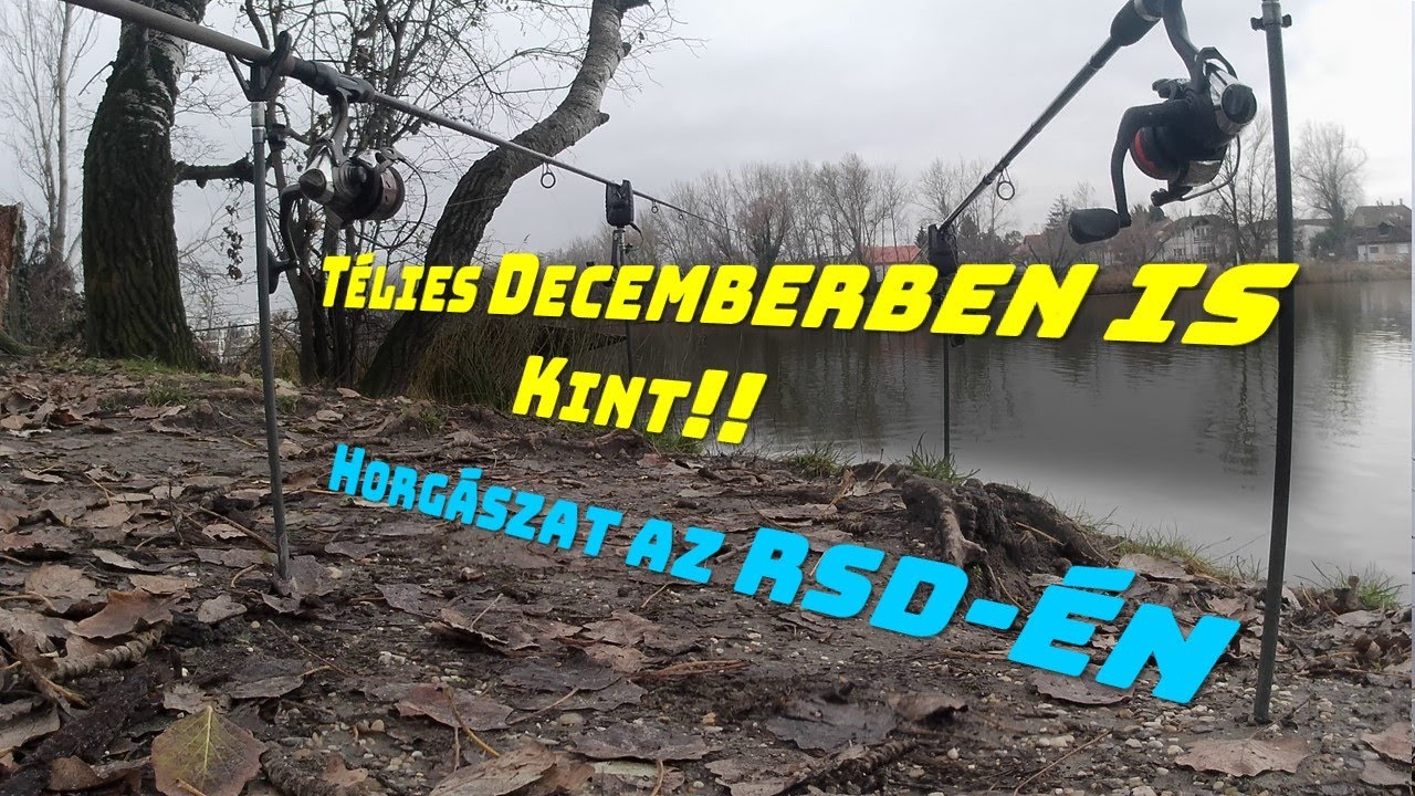 Egy Kis Télies Decemberi Horgászatom a Szeretett RSD -men