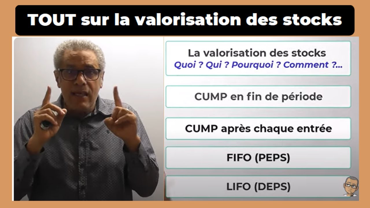 TOUT SUR LA VALORISATION DES STOCKS  : CUMP, FIFO, LIFO...