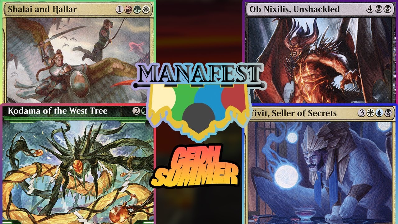 ManaFest Ep 16 - CEDH SUMMER GAMES - SHALAI & HALLAR  v TIVIT v OB NIXILIS v KODAMA