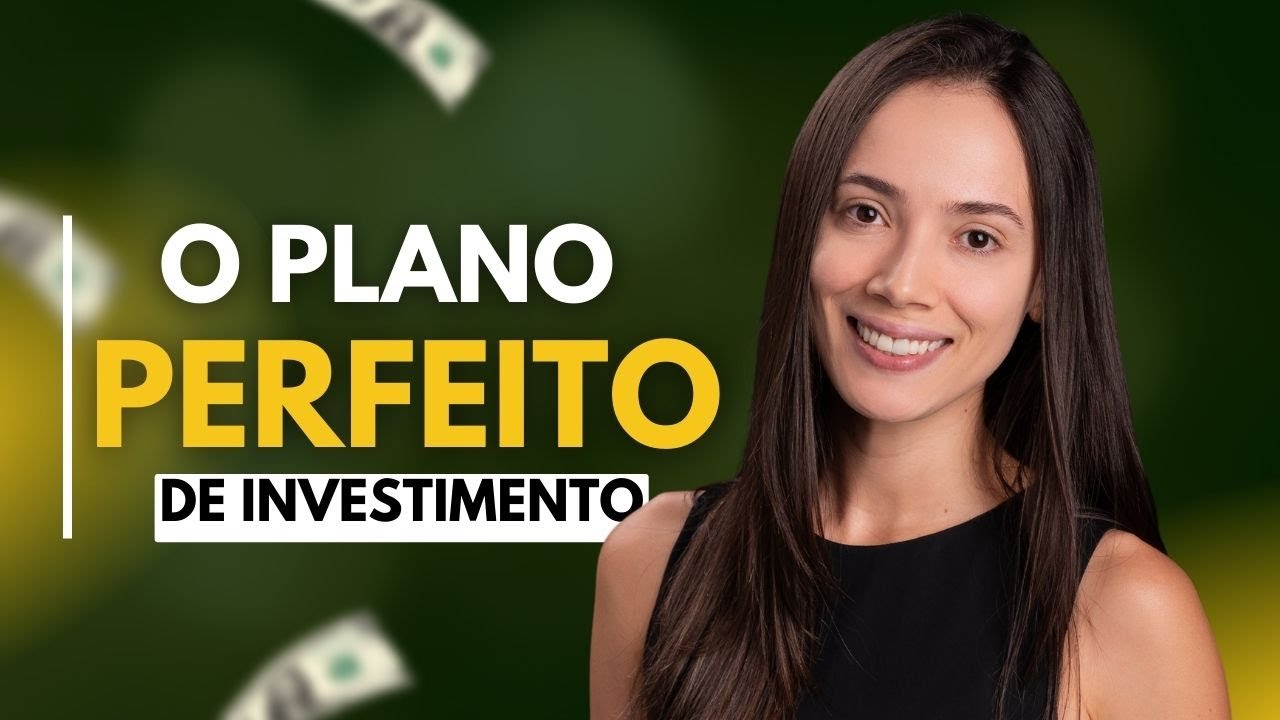 O PLANO PERFEITO DE INVESTIMENTO EM 2024