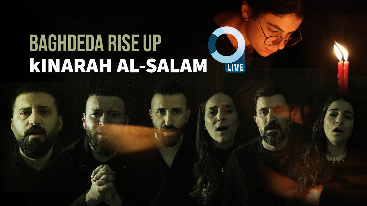 Baghdeda Rise up    Performed by: kinarah al-salamفريق كنارة السلام    بغديدي قو لاقلاثخ