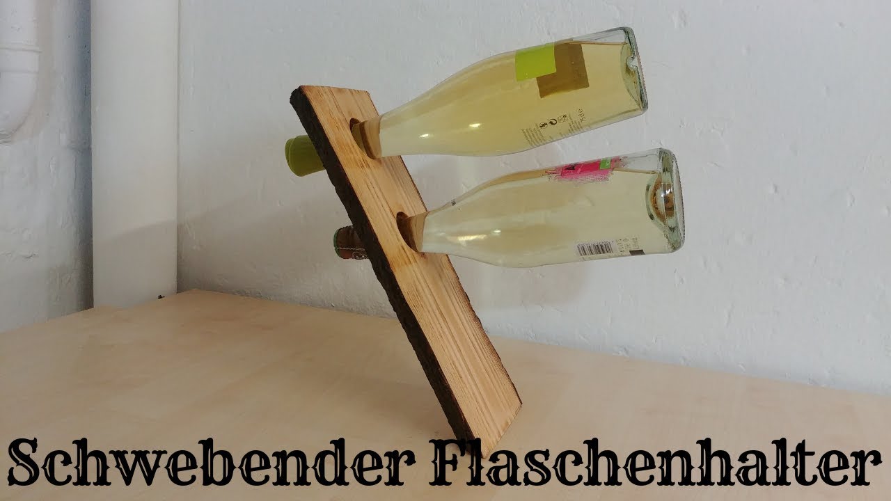 Schwebenden Weinflaschenhalter selbst bauen - so einfach baut ihr den totalen Hinkucker