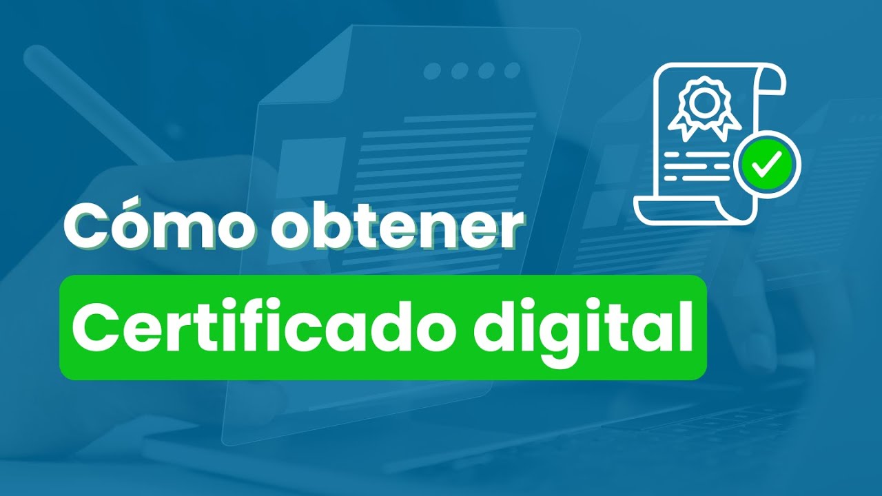 Tutorial. &iquest;C&oacute;mo obtengo mi certificado digital? #tutorial #certificadodigital