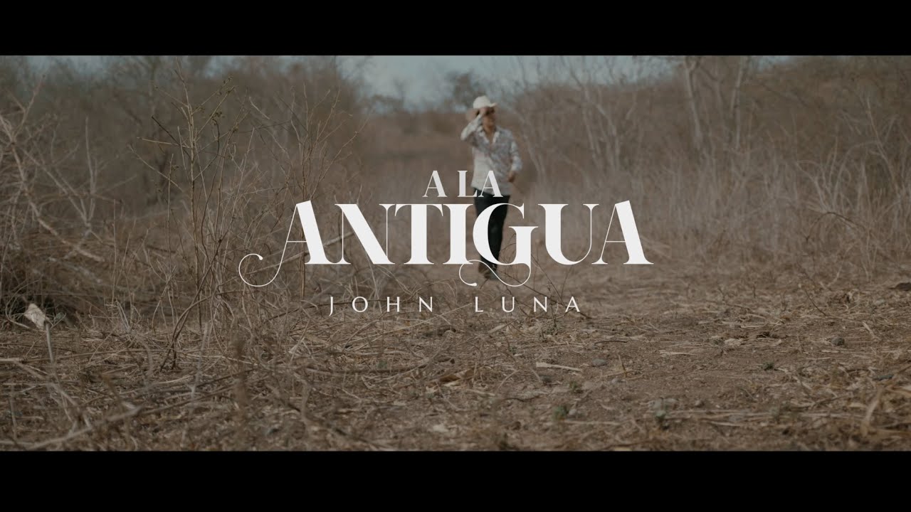 John Luna - A La Antigua (Video Oficial) 2023