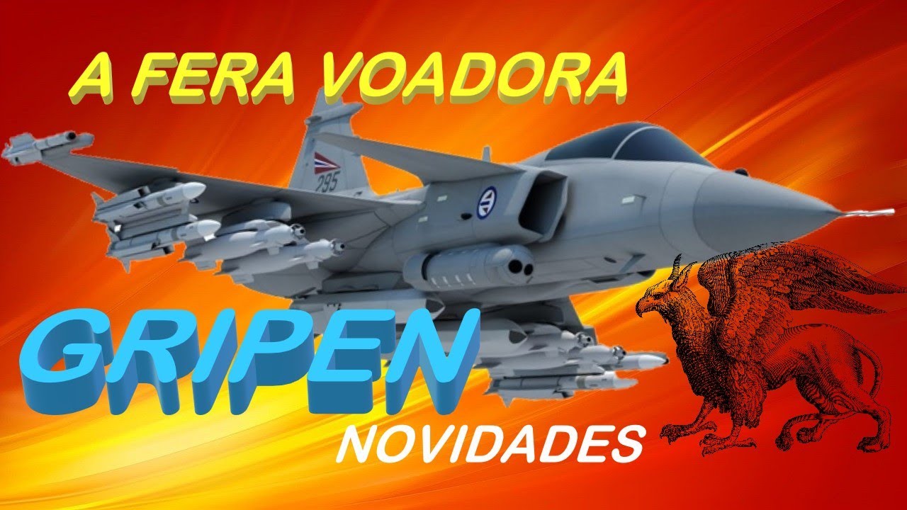 A FERA VOADORA - GRIPEN - O DOMINADOR DO CÉU E DA TERRA