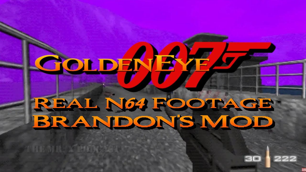 GoldenEye 007 N64: Brandon's Mod 12/10 Update [Real N64 Footage] [1/5/2024] [Part 13]