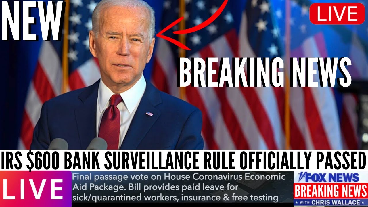 IRS $600 Bank Surveillance Rule for 2022 | Stimulus Package Update
